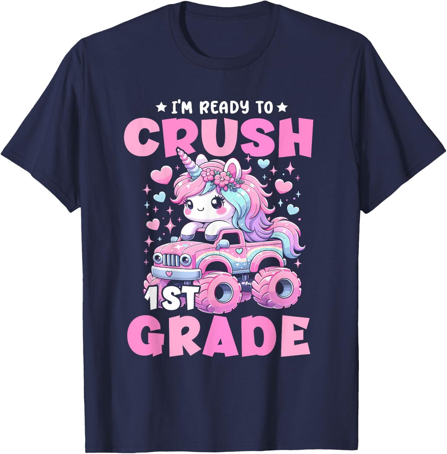 I'm Ready To Crush 1st Grade Unicorn Back To School Girls T-Shirt - T-Shirt | Navy