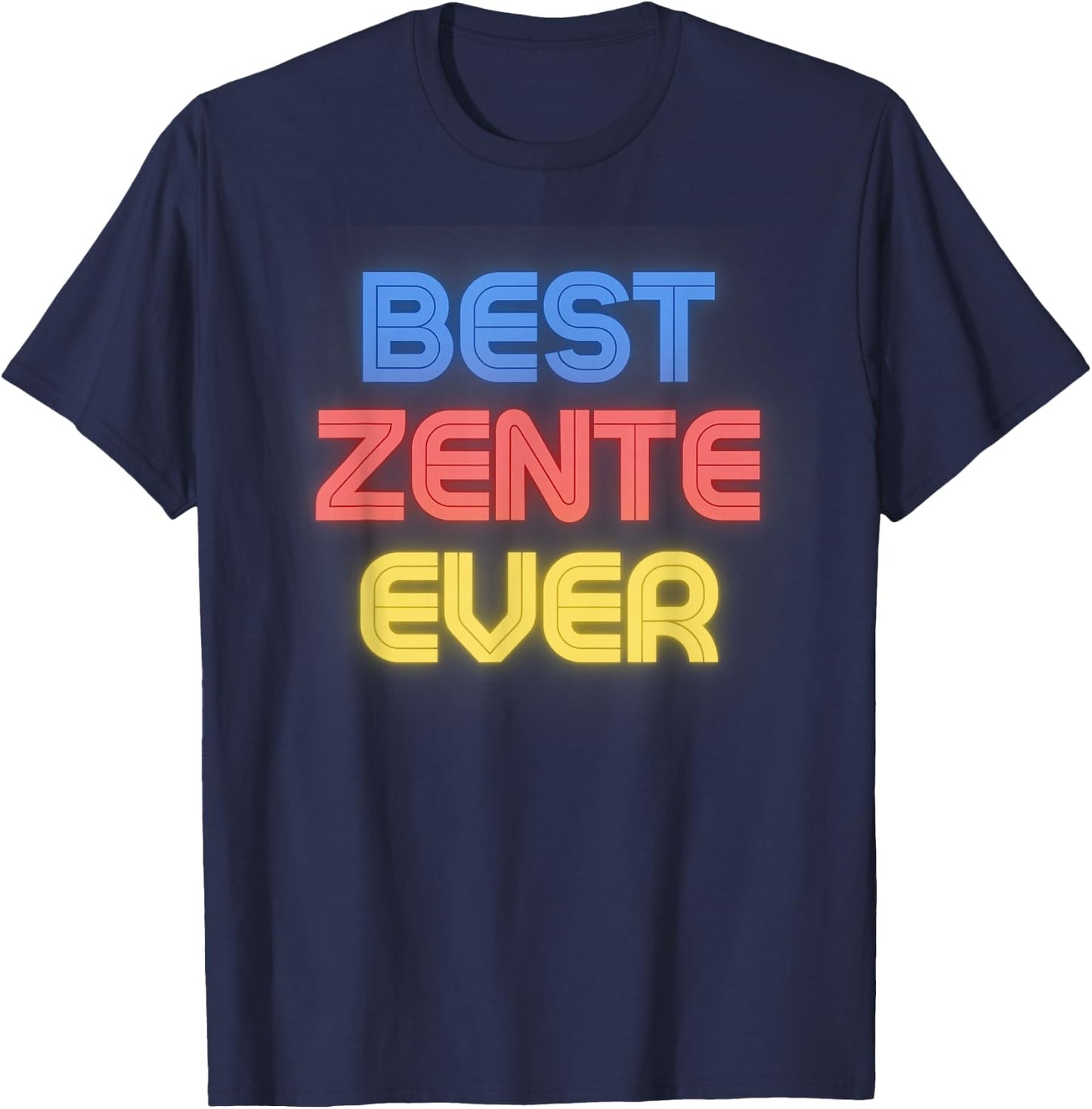 Best Zente Ever - Funny Zente Name Zente T-Shirt - T-Shirt | Navy
