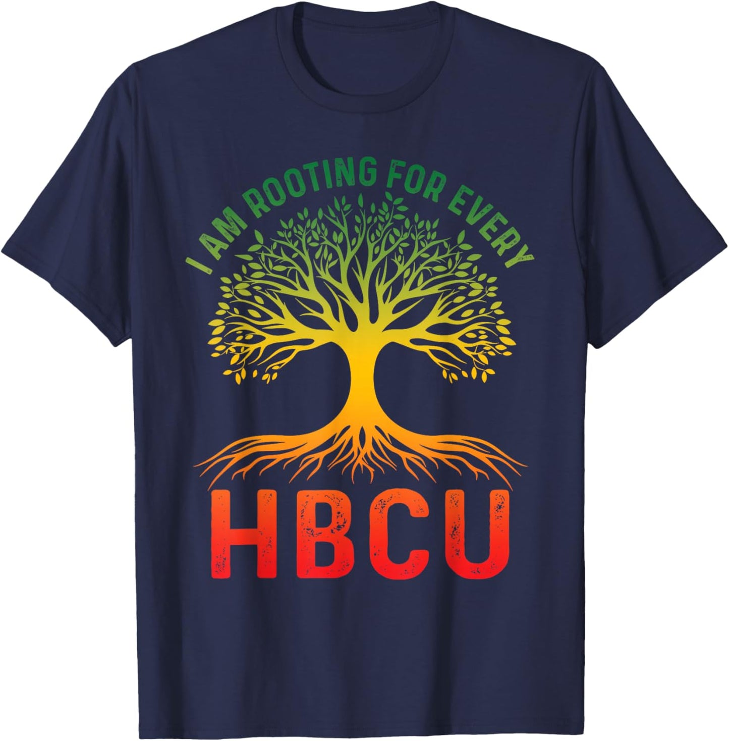 HBCU Black History Month I'm Rooting For Every HBCU Educated T-Shirt - T-Shirt | Navy