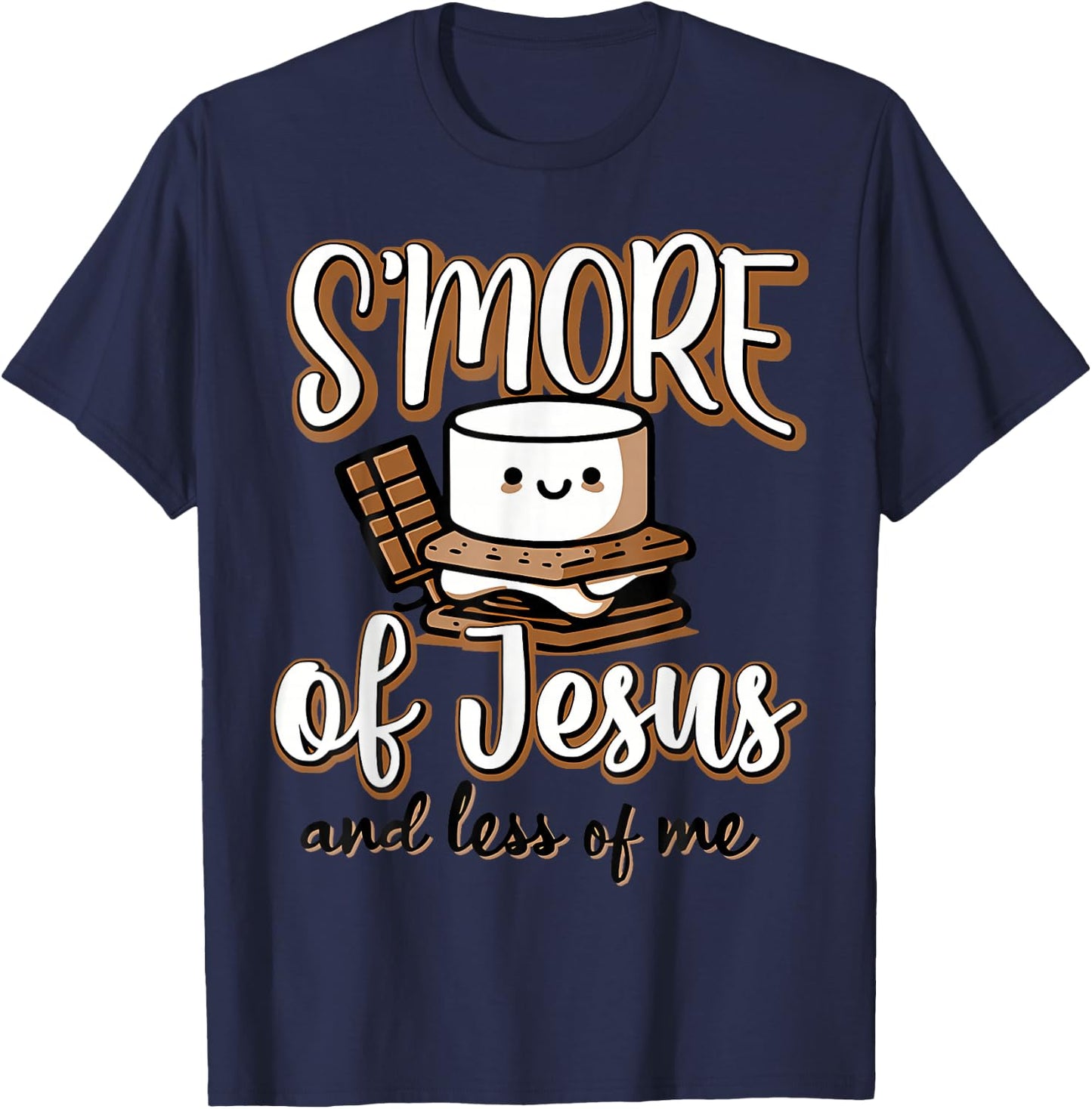 S'More of Jesus and Less of Me T-Shirt - T-Shirt | Navy