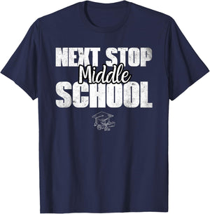 Next Stop Middle School Elementary School Graduation T-Shirt - T-Shirt | Navy