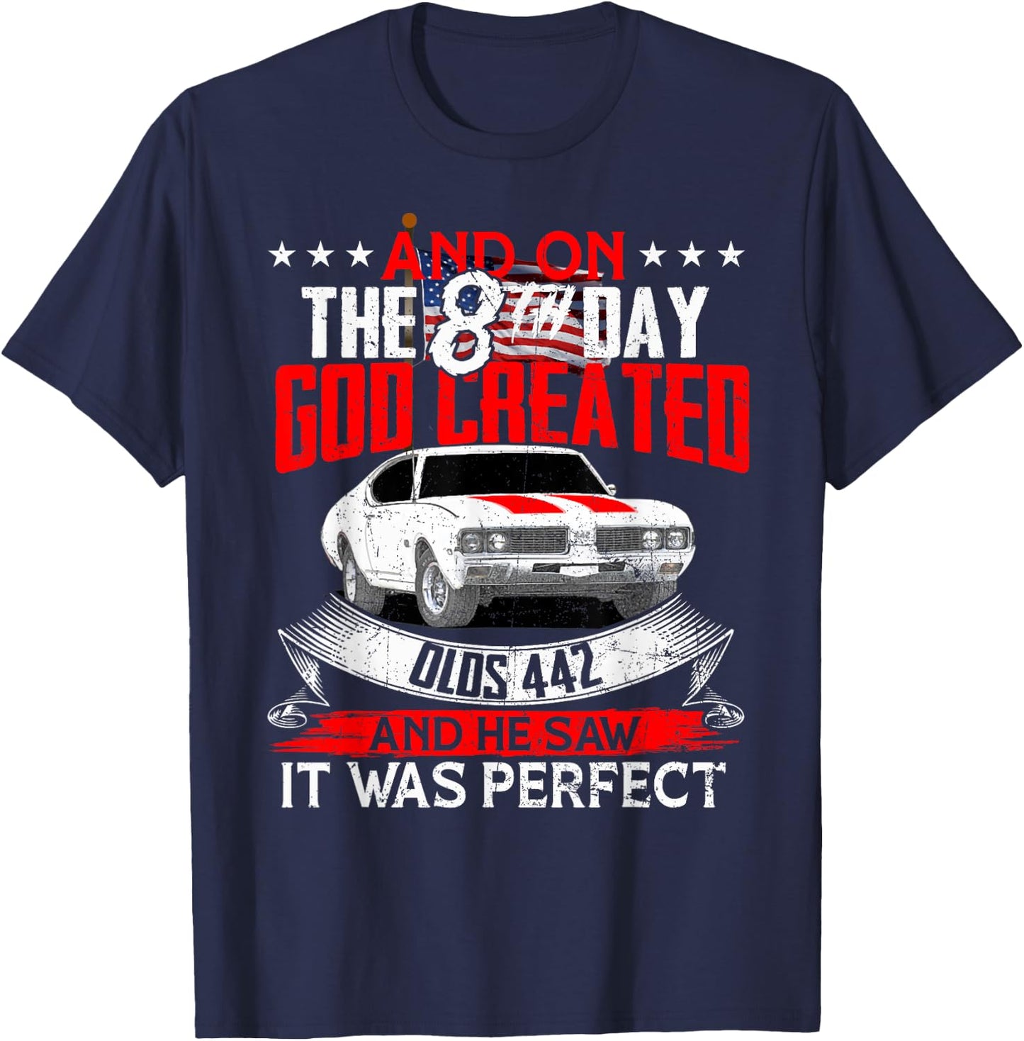 olds 442 On the god muscle car 1964 65 66 67 68 69 70 71 72 T-Shirt - T-Shirt | Navy