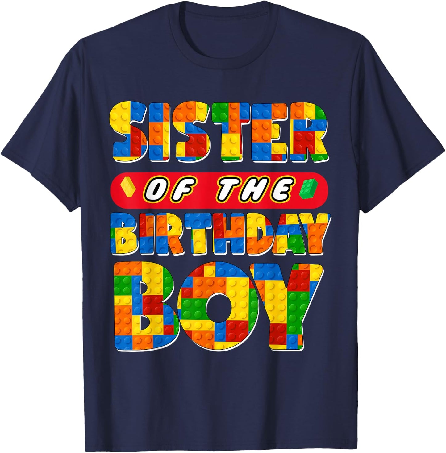 Sister Birthday Boy Building Bricks Family Party Decoration T-Shirt - T-Shirt | Navy
