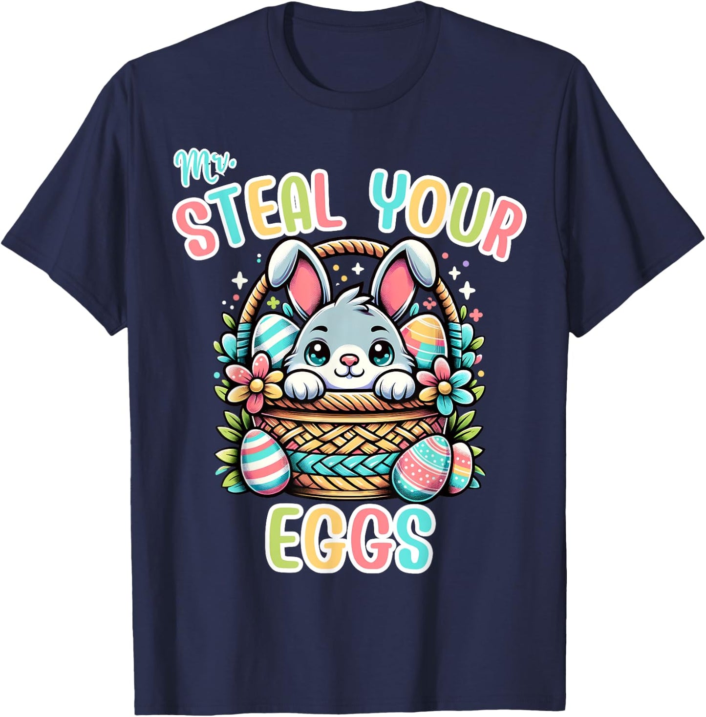 Mr. Steal Your Eggs Baby Boys Girls Funny Kids Bunny Ester T-Shirt - T-Shirt | Navy