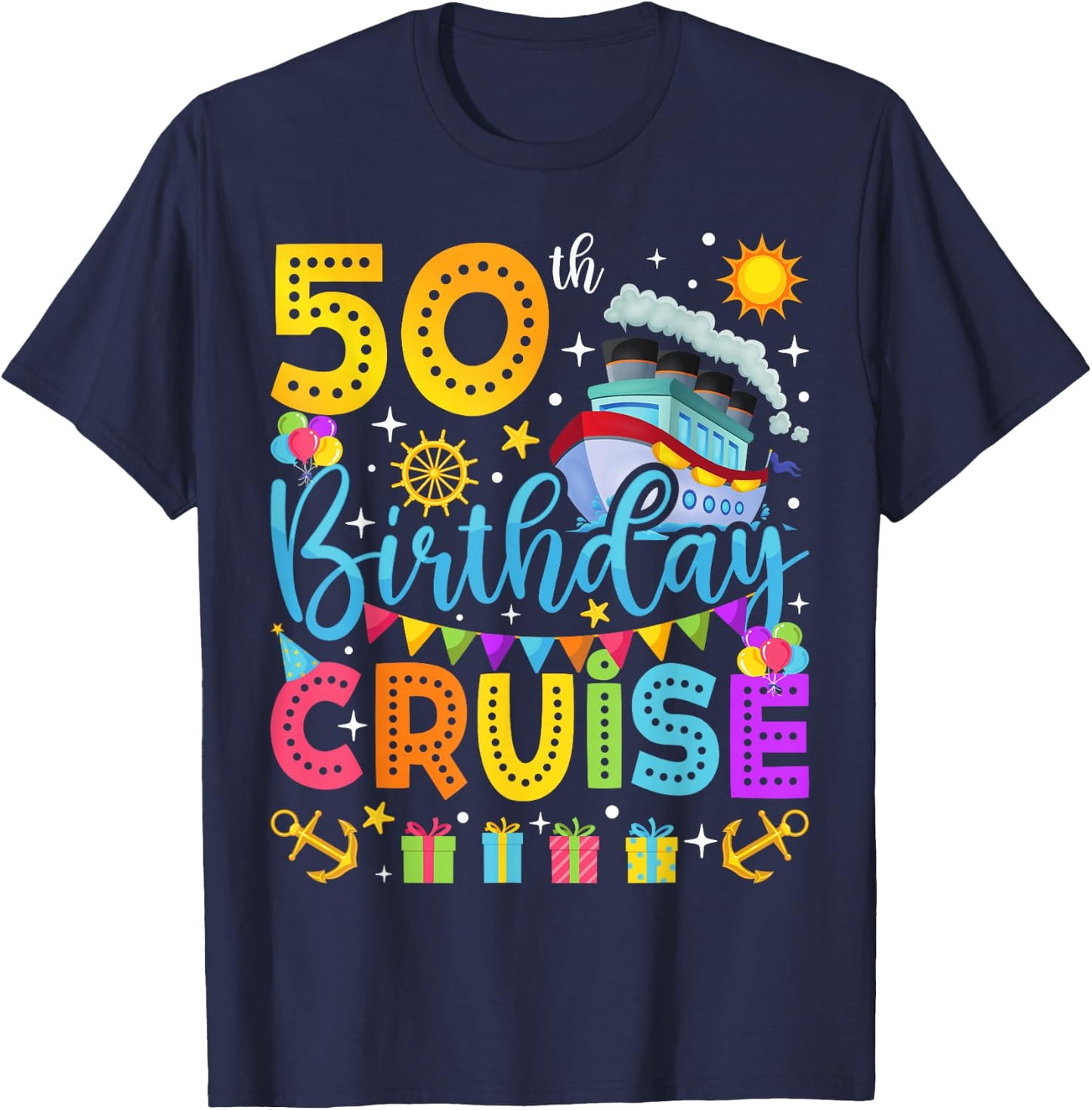 50th Birthday Cruise Cruising Lover 50 Years Old Bday Party T-Shirt - T-Shirt | Navy