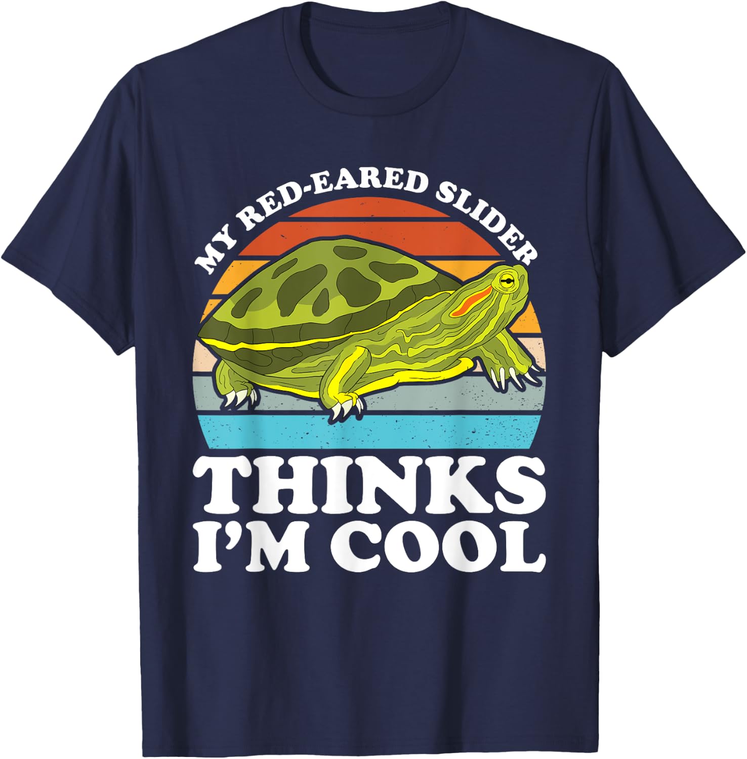 Red Eared Turtle Red Eared Tortoise Red Eared Slider Turtle T-Shirt - T-Shirt | Navy