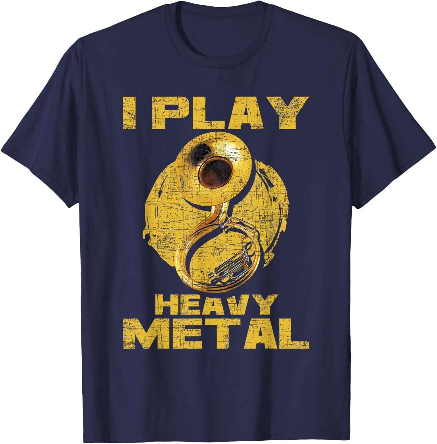 I Play Heavy Metal - Sousaphone Brass Band Player T-Shirt - T-Shirt | Navy
