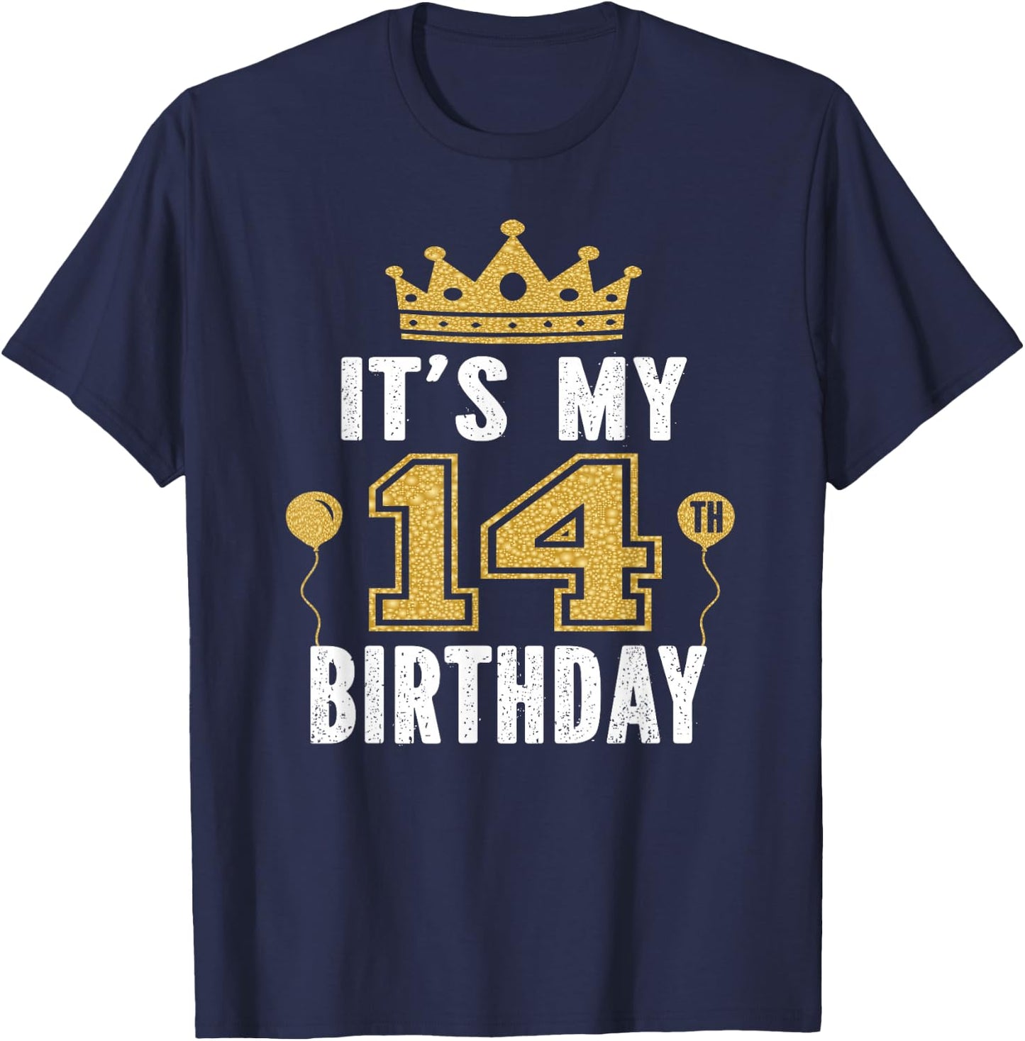 It's My 14th Birthday Gift 14 Years Old Boys and Girls T-Shirt - T-Shirt | Navy
