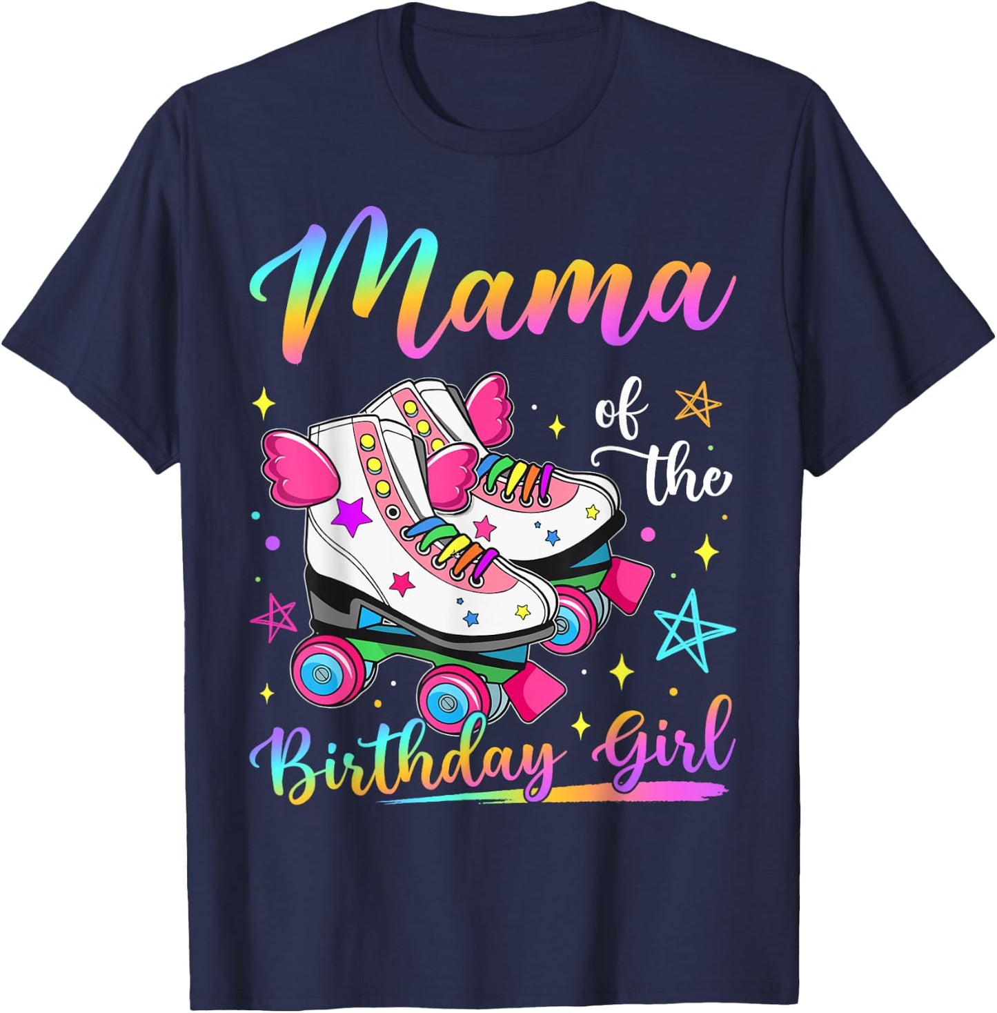 Mama Of The Birthday Girl Rolling Skate Family Matching T-Shirt - T-Shirt | Navy