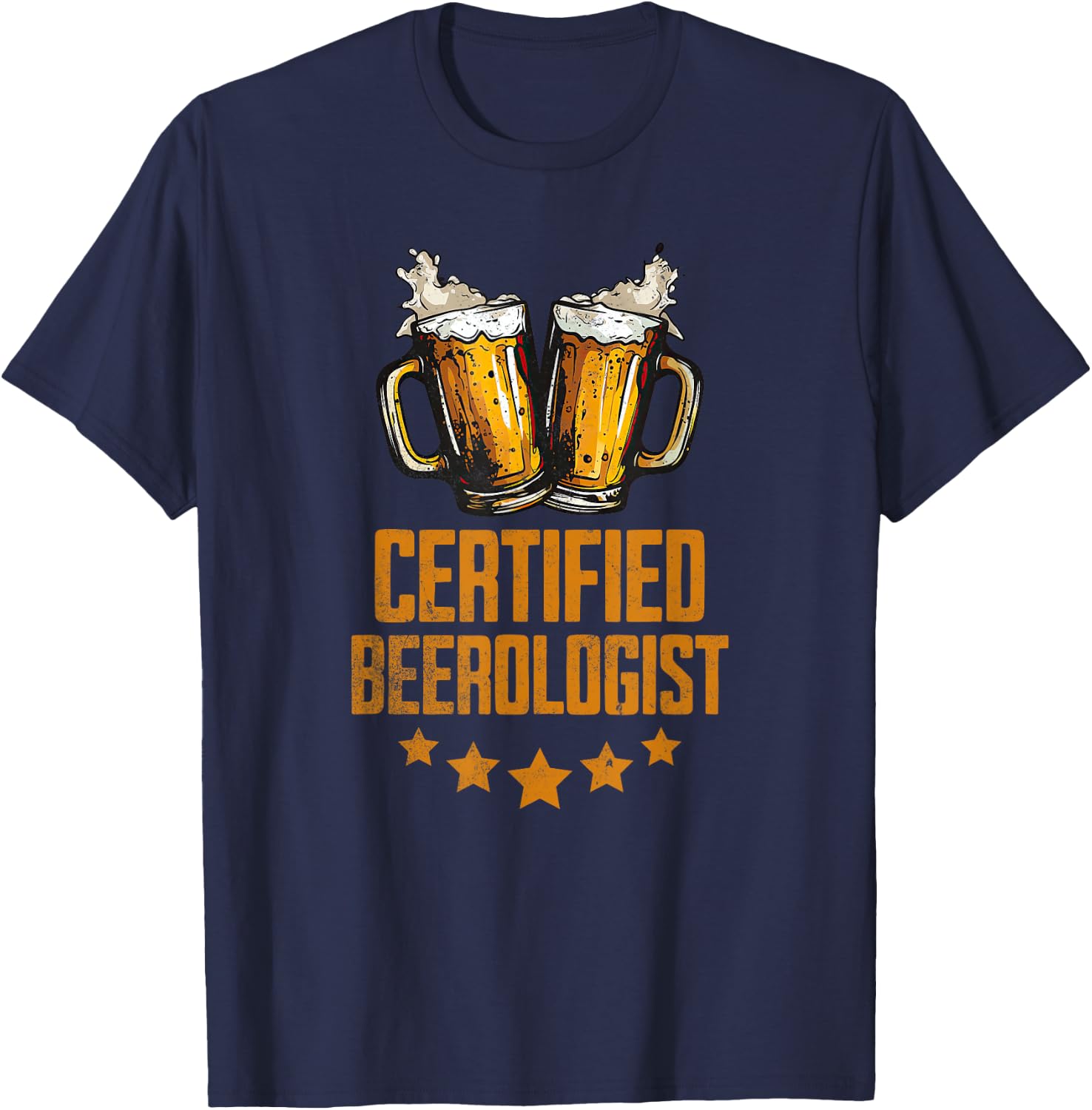 Certified Beerologist Funny Expert Beer Lover T-Shirt - T-Shirt | Navy
