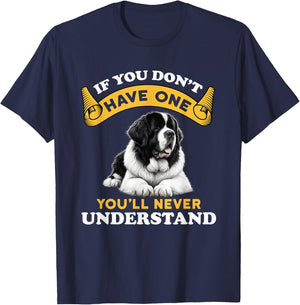 If You Don't Have One You'll Never Understand Landseer Dog T-Shirt - T-Shirt | Navy