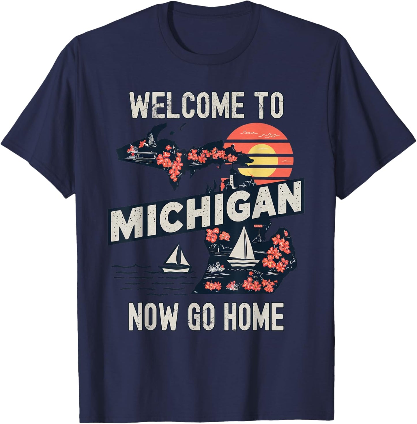 Funny Welcome To Michigan Retro Design, Funny Michigan T-Shirt - T-Shirt | Navy