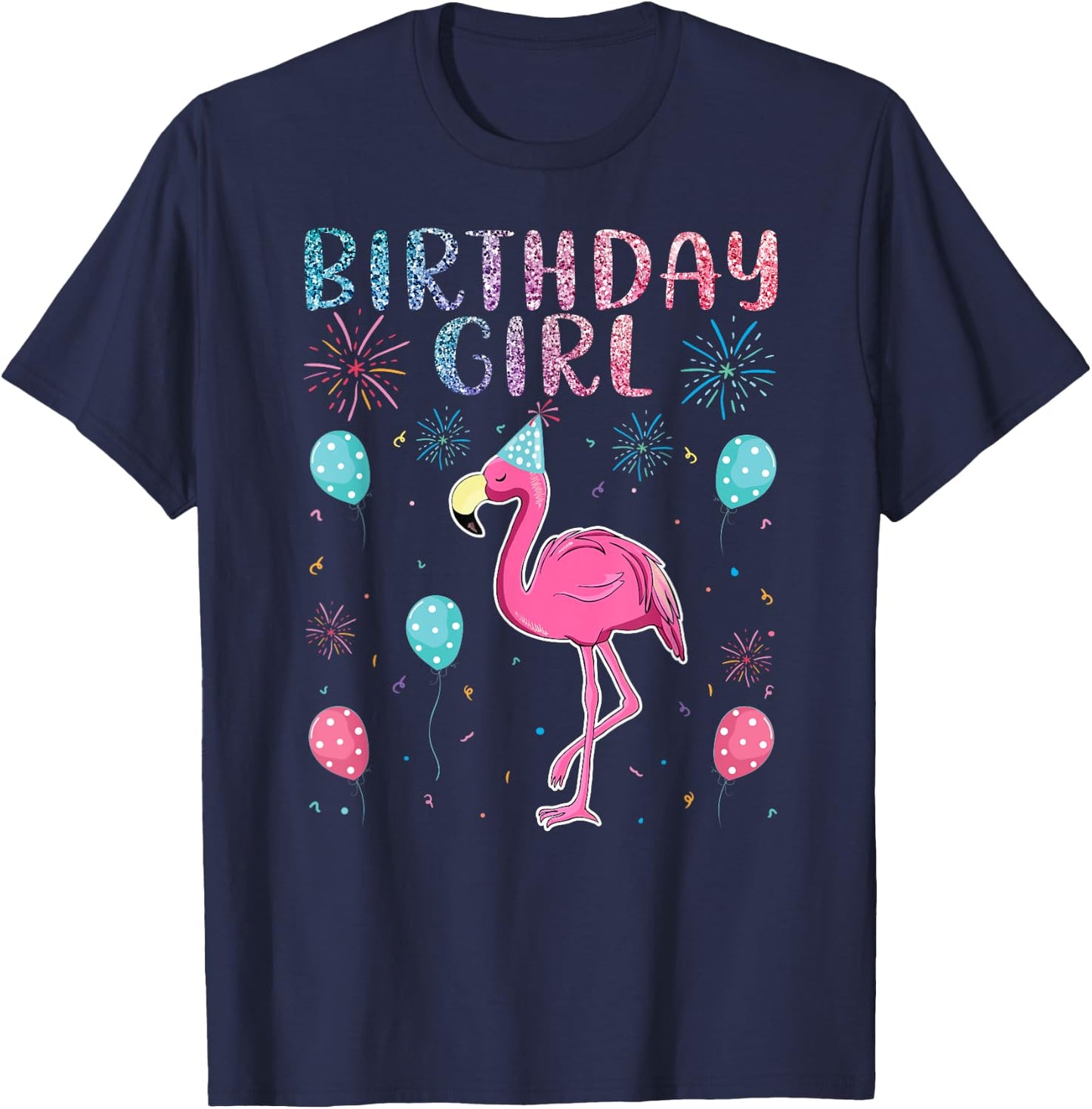 Flamingo Lover Birthday Girl - Funny Birthday T-Shirt - T-Shirt | Navy