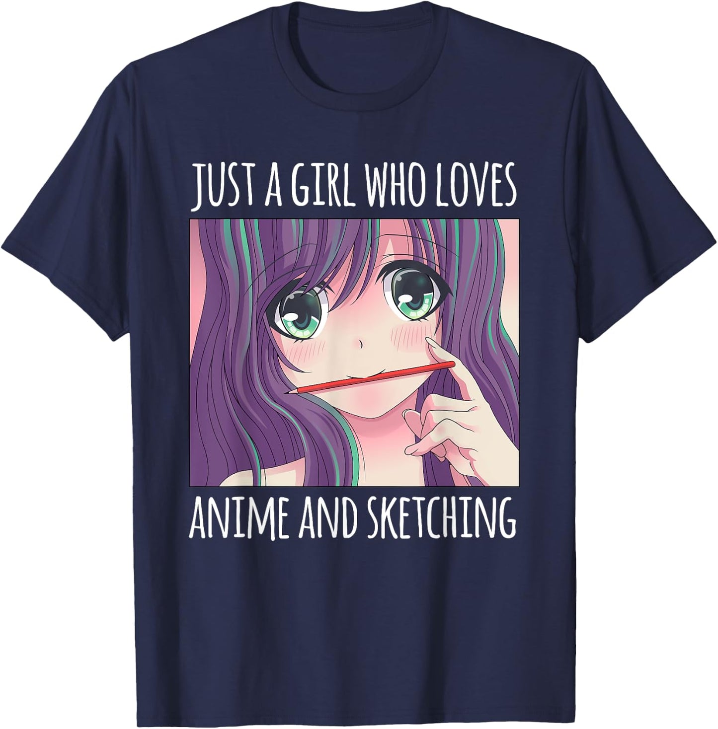 Just a Girl Who Loves Anime and Sketching Drawing Girls Gift T-Shirt - T-Shirt | Navy