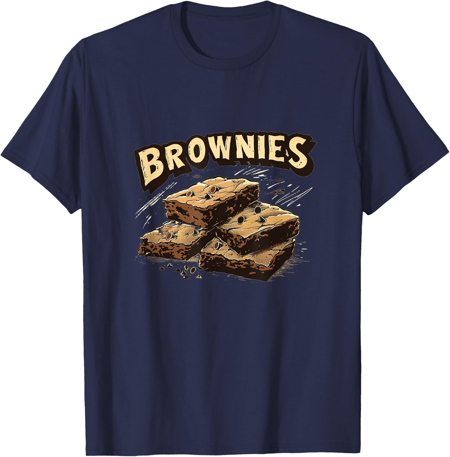 Brownies and Cakes Outfit for Tasty Dessert Lovers T-Shirt - T-Shirt | Navy
