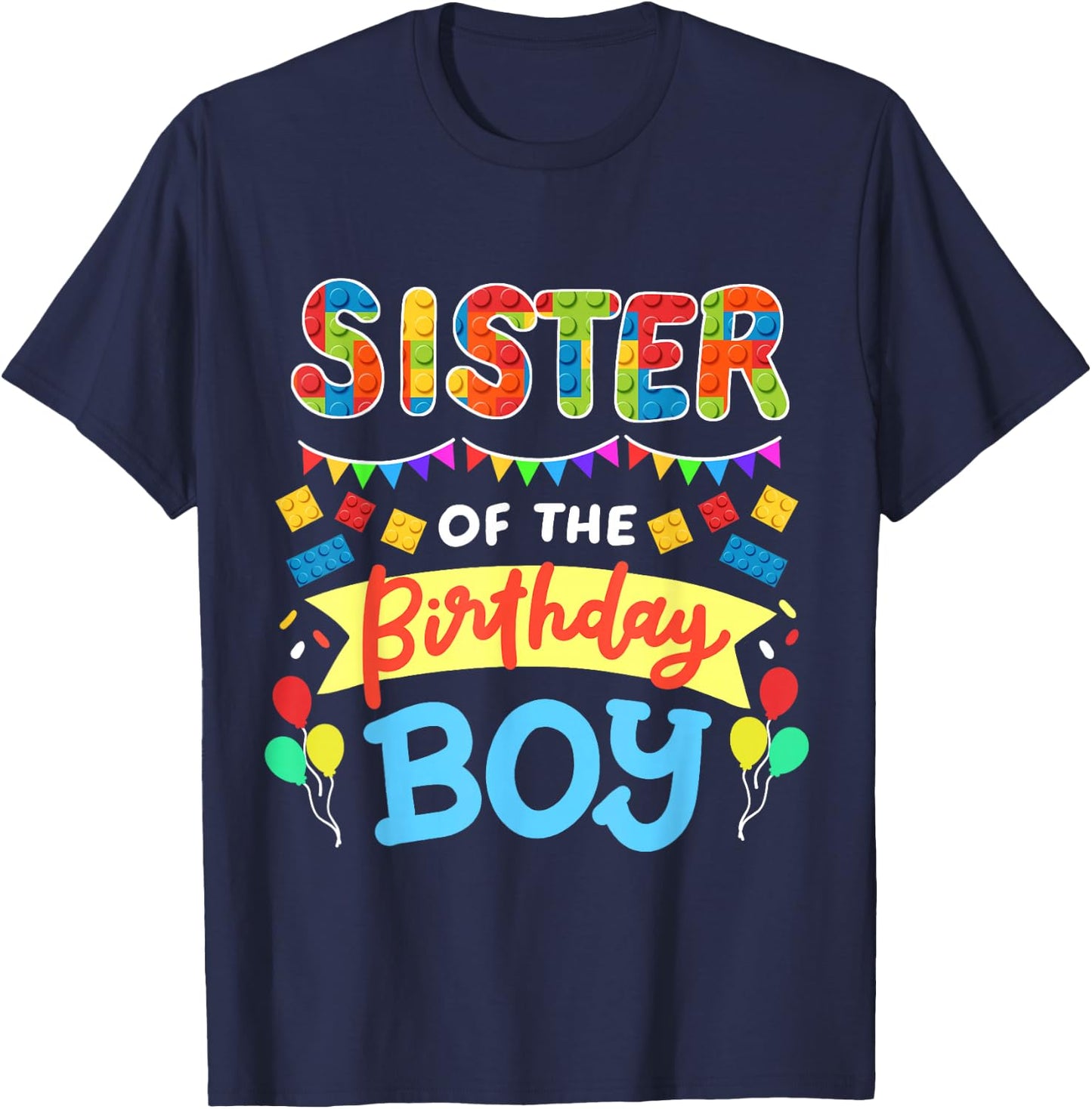 Sister of the Birthday Boy Building Blocks Bricks Family T-Shirt - T-Shirt | Navy