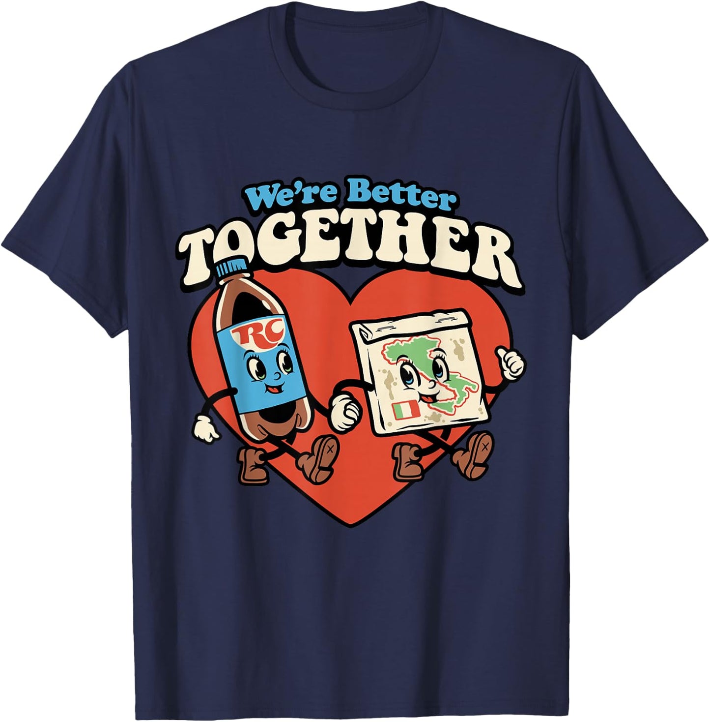We're Better Together Rc And Pizza T-Shirt - T-Shirt | Navy