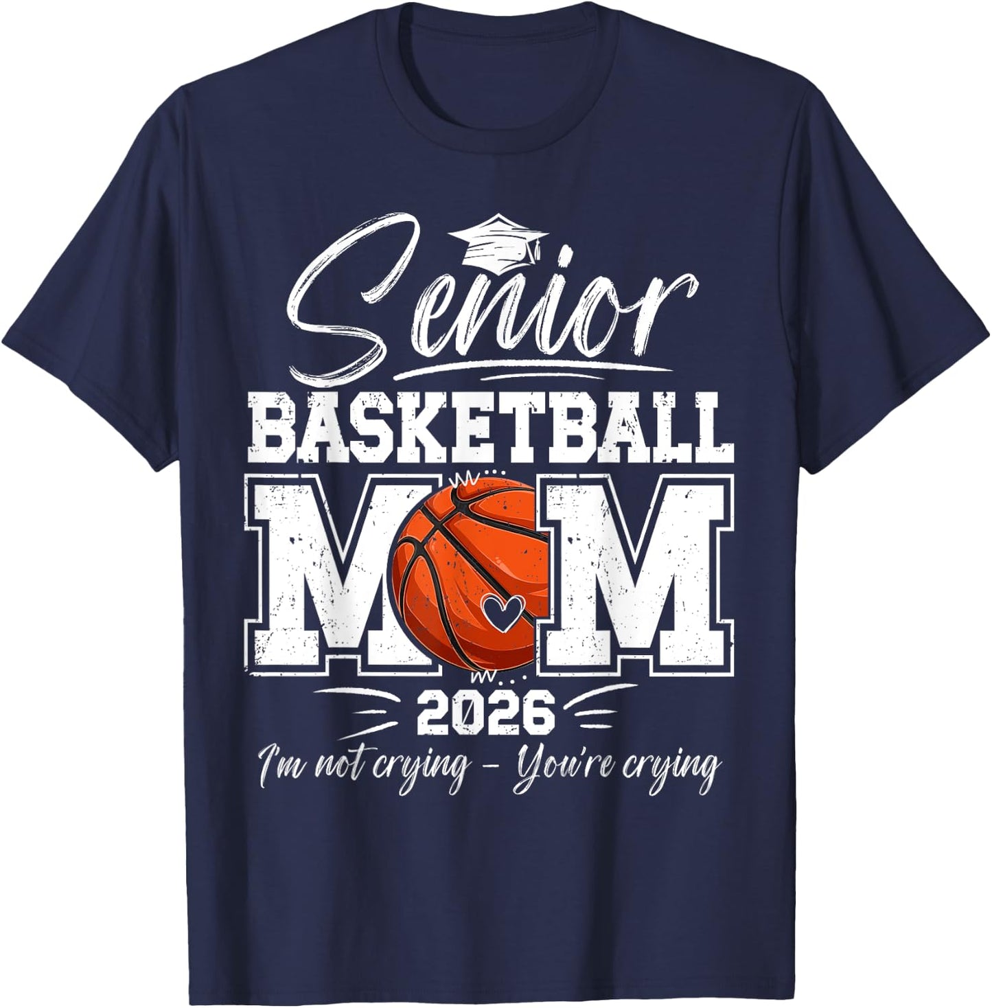 Proud Basketball Senior Mom 2026 Basketball Senior Mother T-Shirt - T-Shirt | Navy