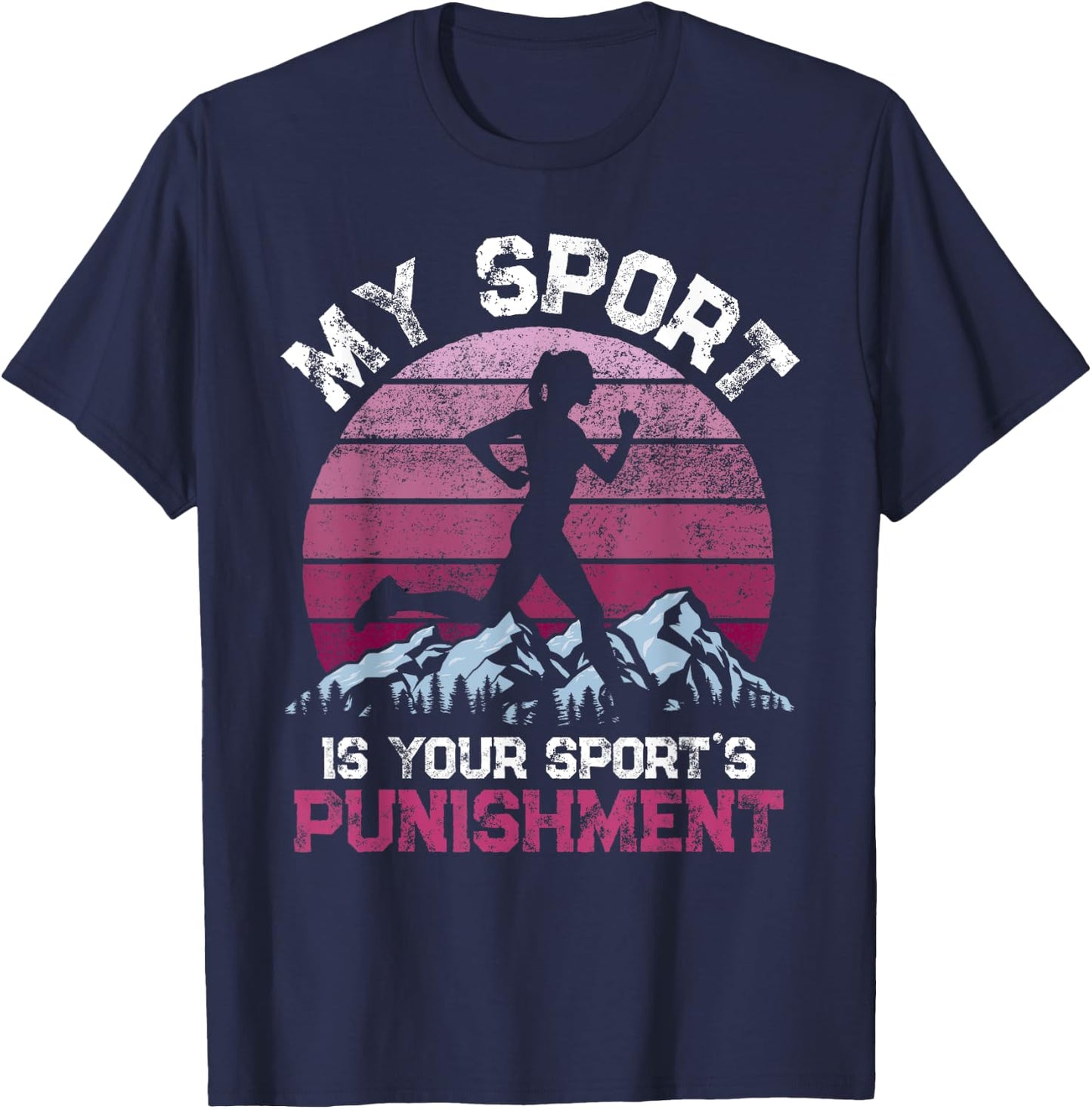 My Sports is your Sports Punishment Vintage Athlete Runners T-Shirt - T-Shirt | Navy