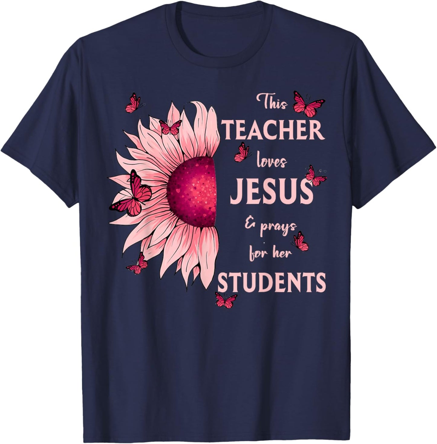 Christian Sunflower This Teacher Loves Jesus And Prays Men Women T-Shirt - T-Shirt | Navy