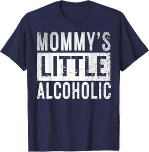 Mommy's little alcoholic Funny edgy Alcoholism Mom Humor T-Shirt - T-Shirt | Navy