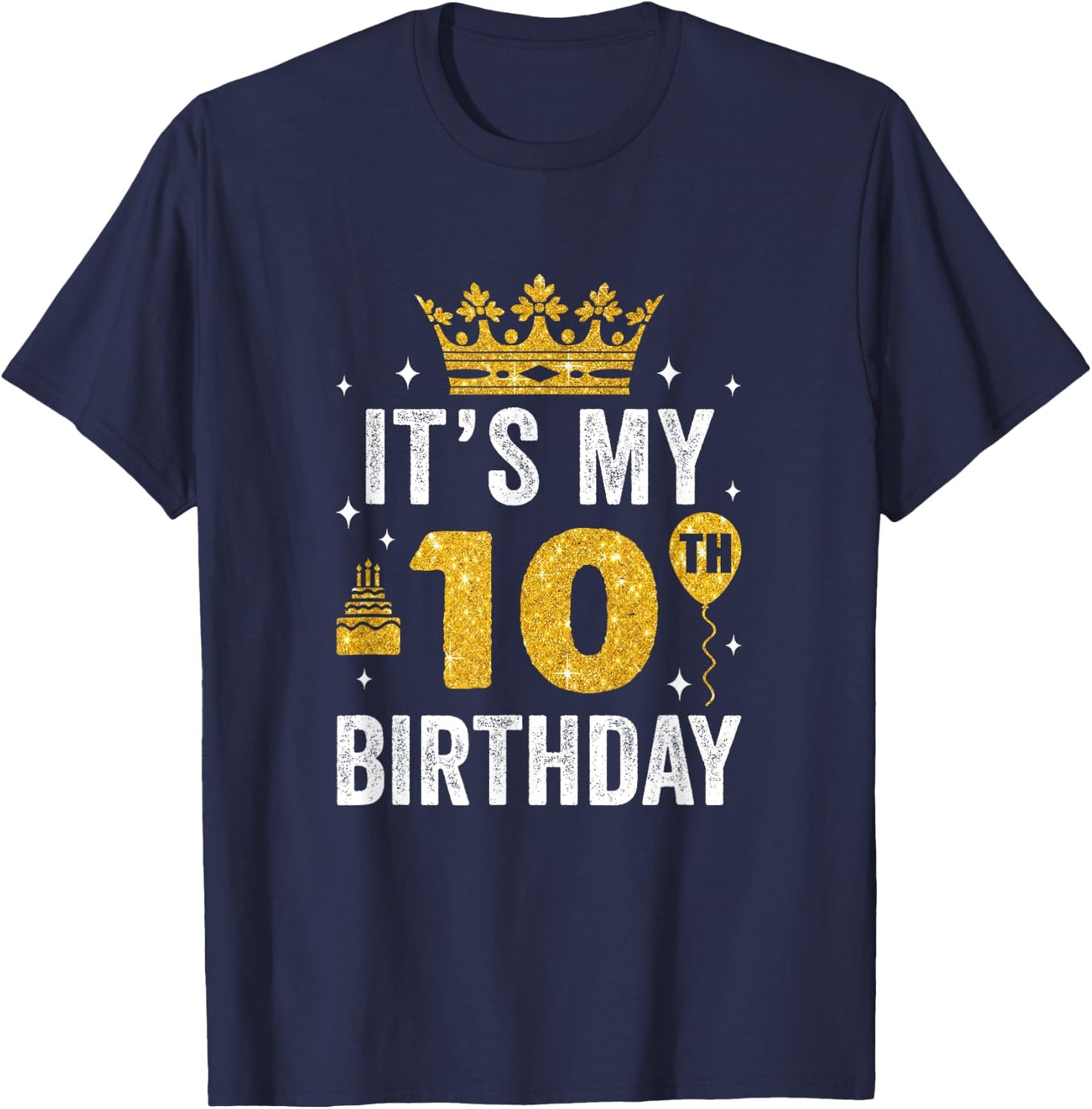 It's My 10Th Birthday Idea For 10 Years Boys And Girls T-Shirt - T-Shirt | Navy