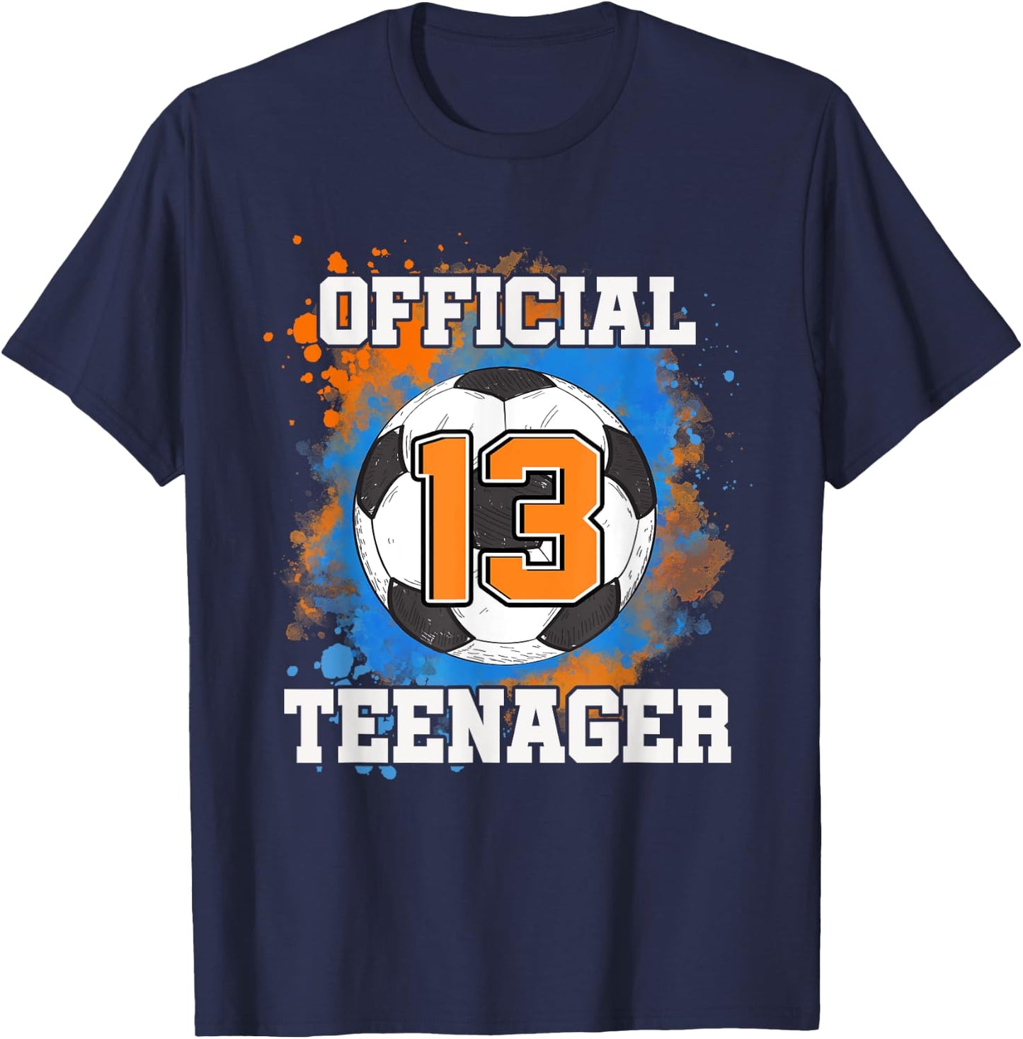 Official Teenager 13th Birthday 13 Years Old Soccer Ball T-Shirt - T-Shirt | Navy