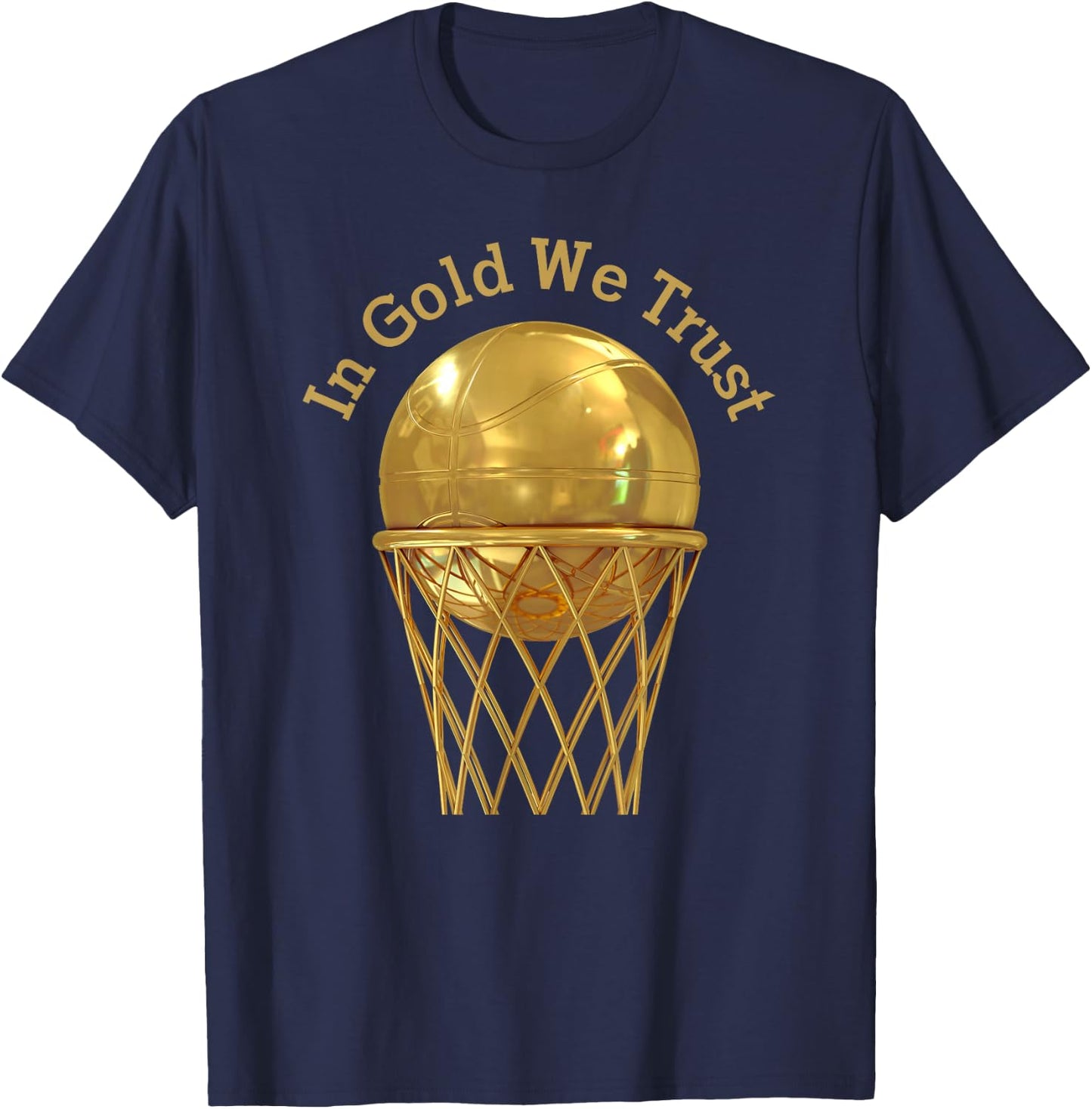 In Gold We Trust Basketball Team Faith Slam Dunk MVP Coach T-Shirt - T-Shirt | Navy