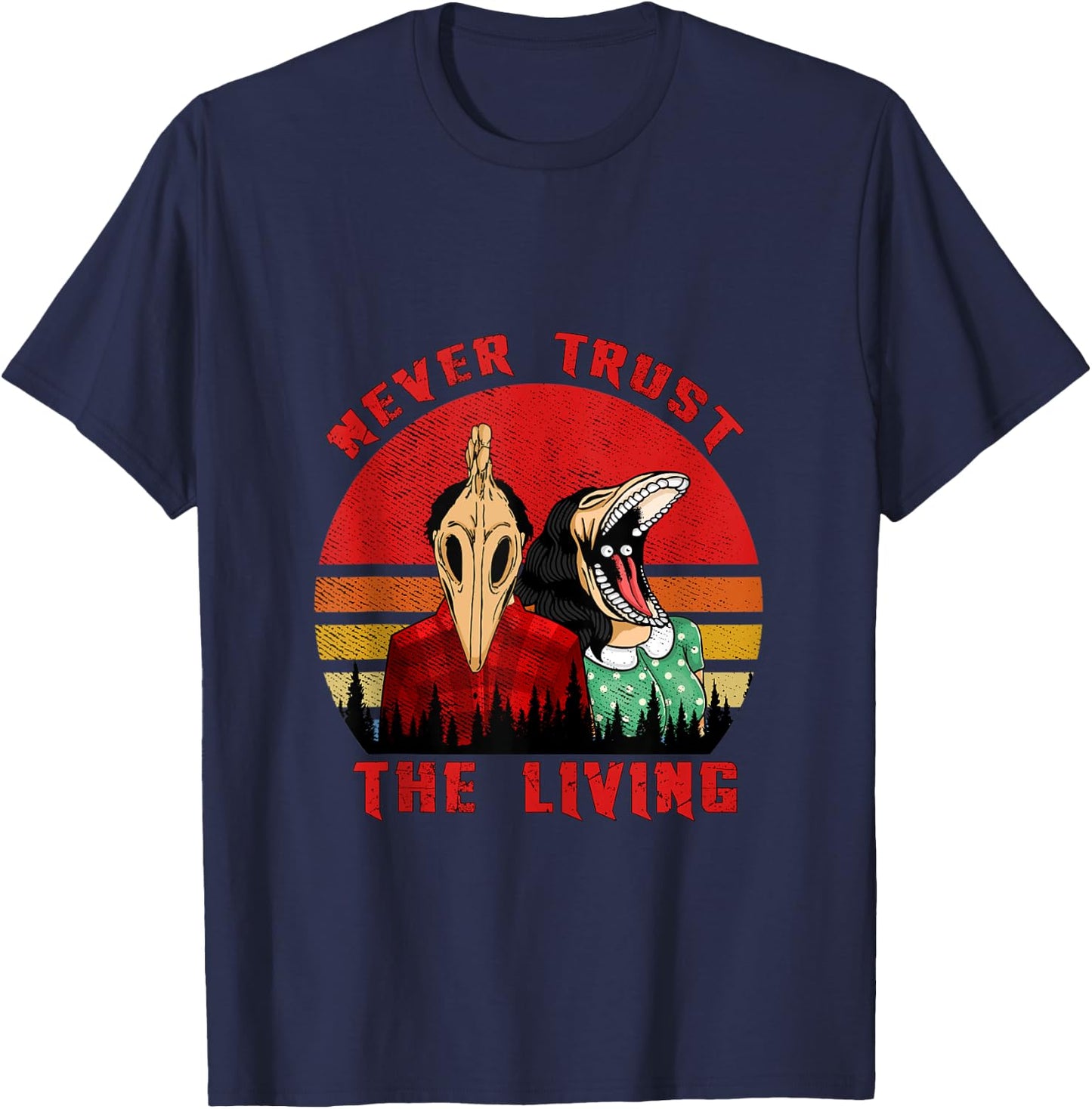 Retro Vintage Never Trust The Living Creepy Goth Grunge Emo T-Shirt - T-Shirt | Navy