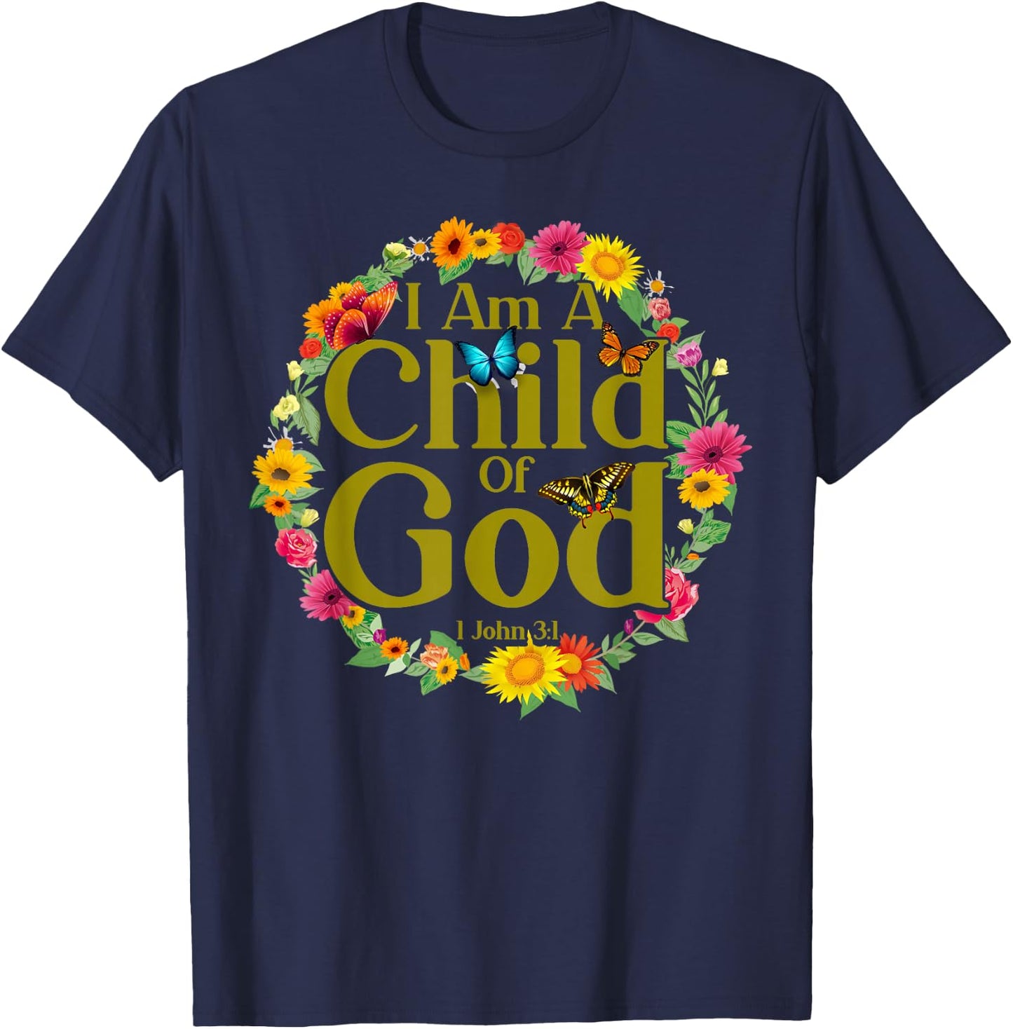 Christian Bible Verse 1 John 3:1 Flower Butterfly T-Shirt - T-Shirt | Navy