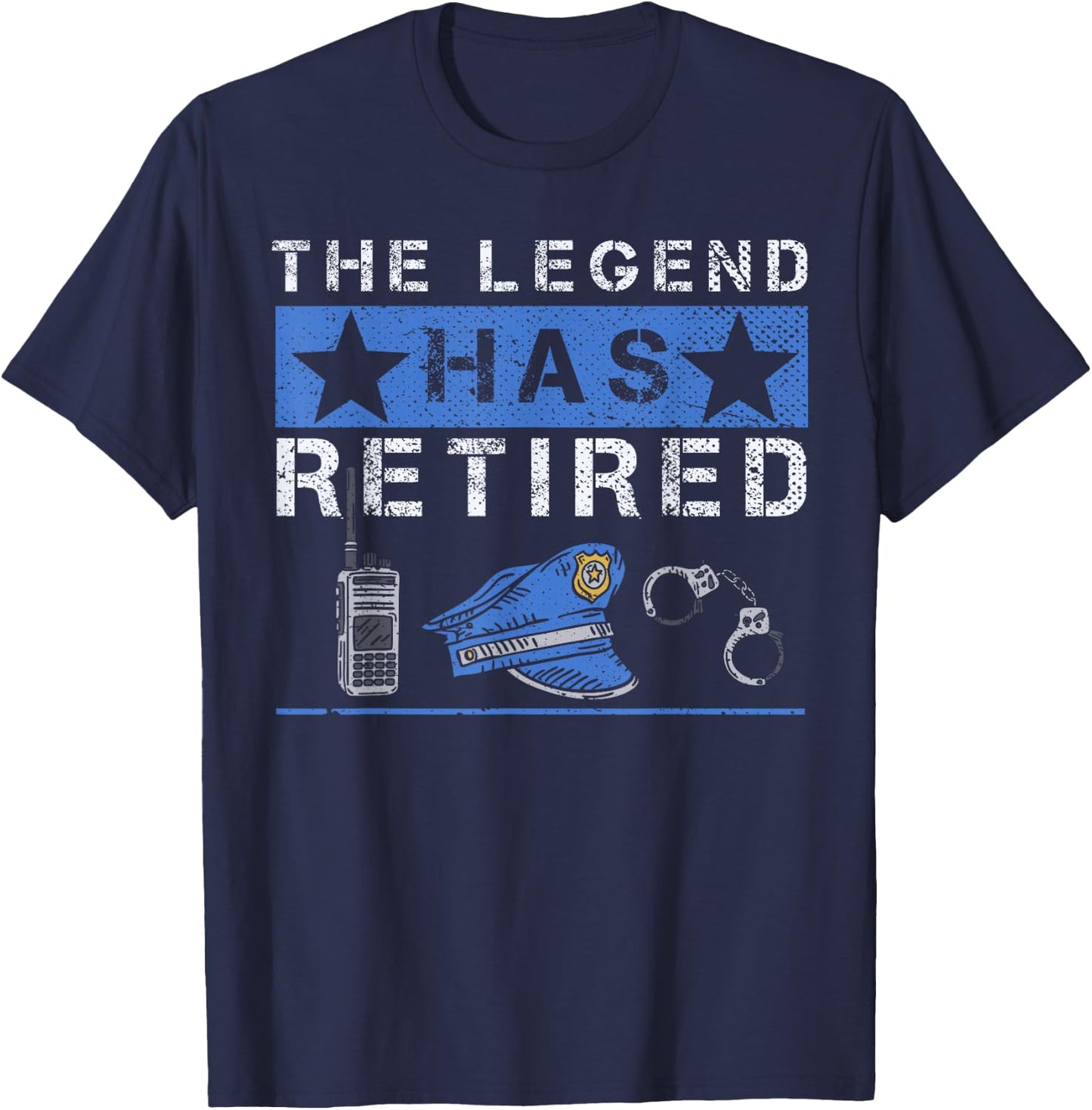 The Legend Has Retired Retirement Cop Police Officer T-Shirt - T-Shirt | Navy