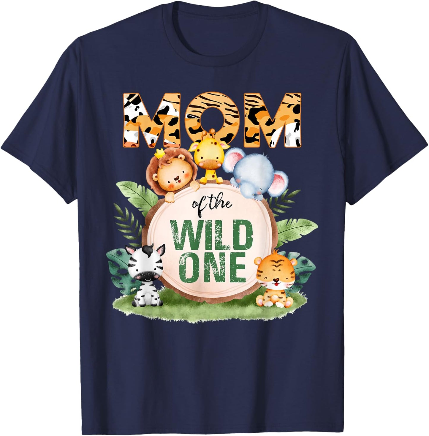 Mom Of The Wild One 1st Birthday Safari Family Matching T-Shirt - T-Shirt | Navy