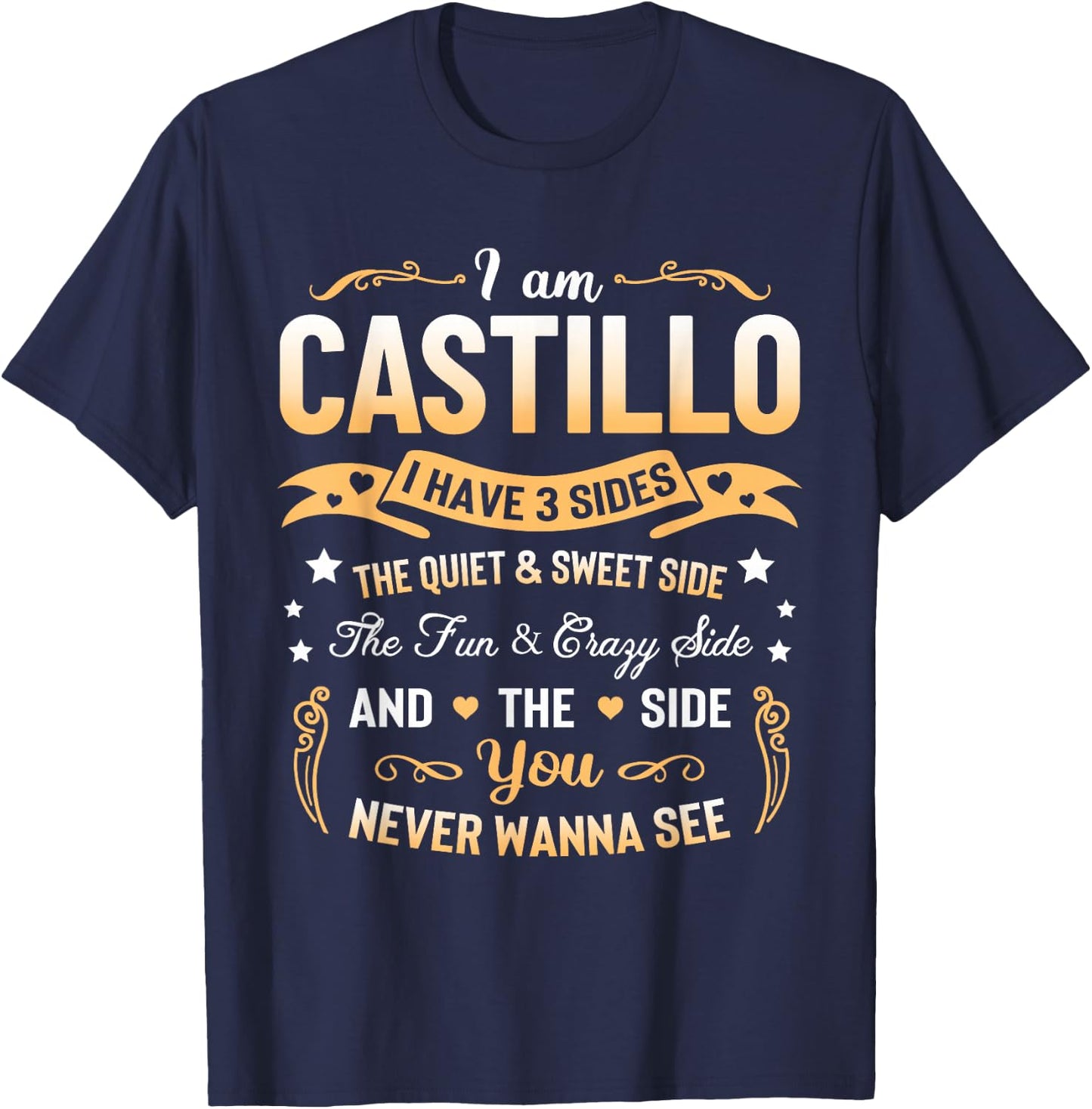 I am Castillo I Have 3 Sides - Castillo Last Name T-Shirt - T-Shirt | Navy