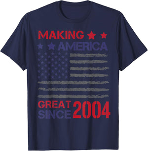 Making America Great Since 2004 19th Birthday T-Shirt - T-Shirt | Navy
