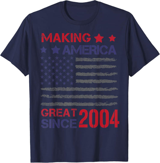 Making America Great Since 2004 19th Birthday T-Shirt - T-Shirt | Navy
