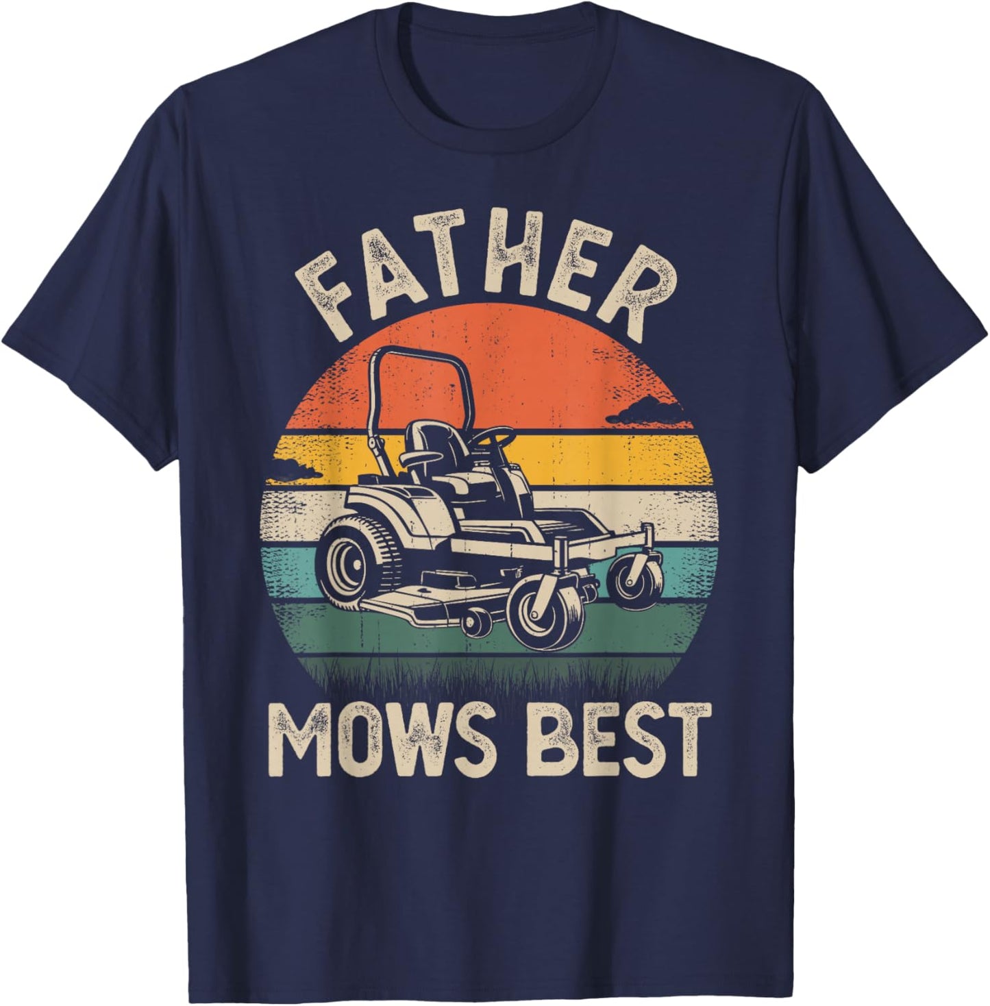 Father Mows Best Retro Lawn Mower Dad Humor T-Shirt - T-Shirt | Navy