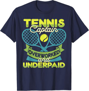 Tennis Captain Overworked and Underpaid Tennis Team Player T-Shirt - T-Shirt | Navy