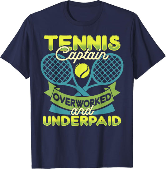 Tennis Captain Overworked and Underpaid Tennis Team Player T-Shirt - T-Shirt | Navy