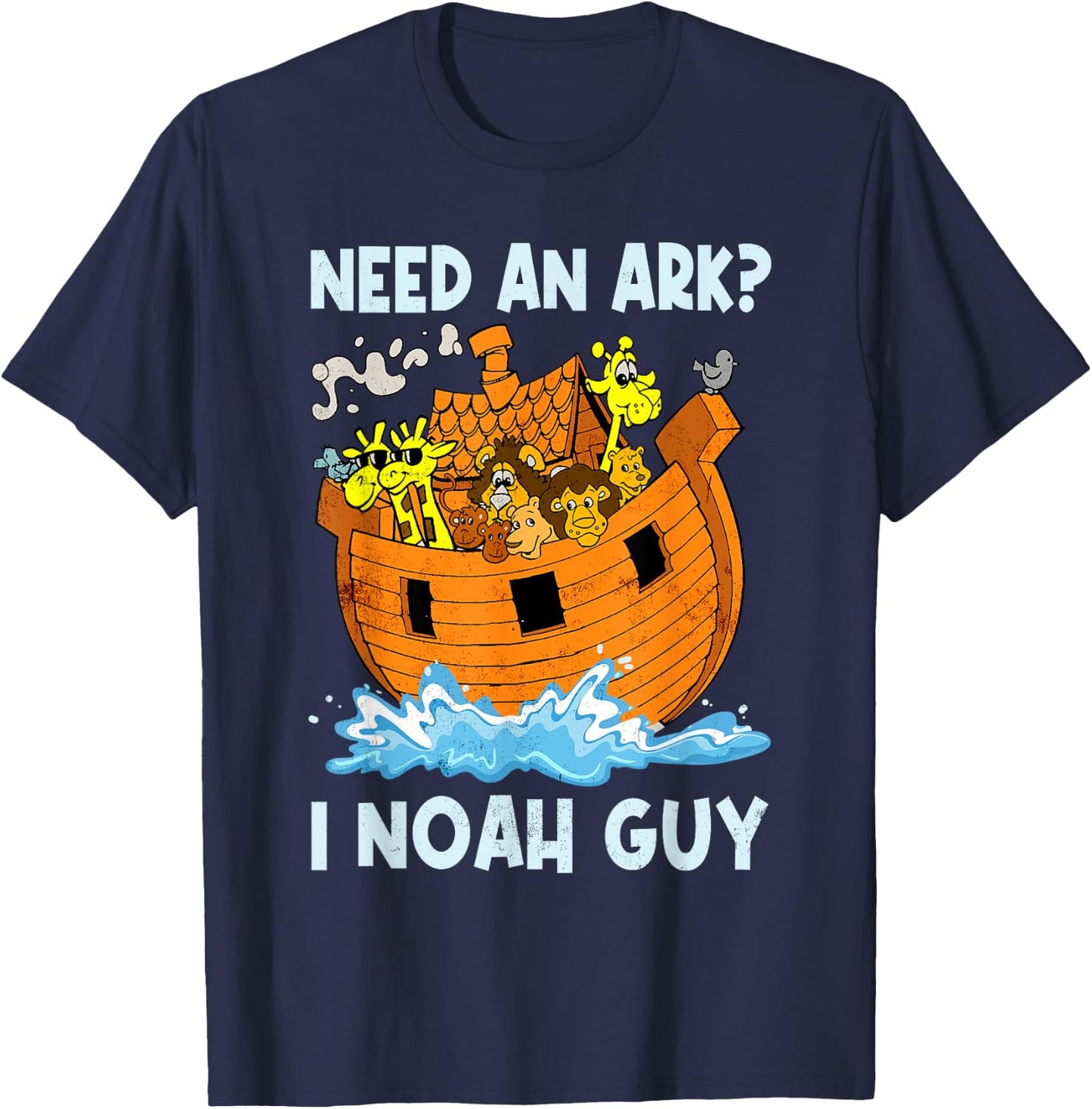 Need An Ark I Noah Guy Retro Christian Religion Bible Verse T-Shirt - T-Shirt | Navy