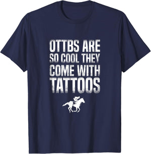 OTTBs Are So Cool Come With Tattoos Equestrian Horse T-Shirt - T-Shirt | Navy