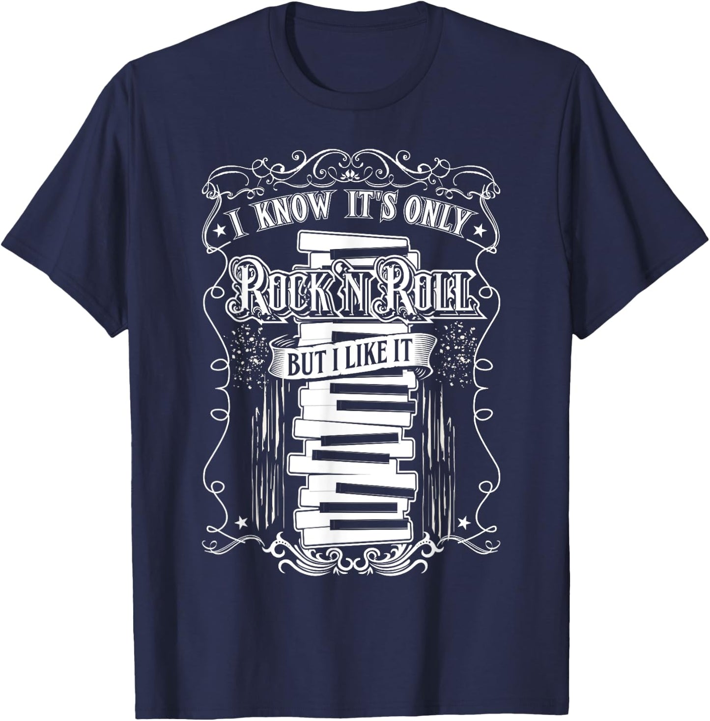 Know It's Rock And Roll But I Like It - Keyboard T-Shirt - T-Shirt | Navy