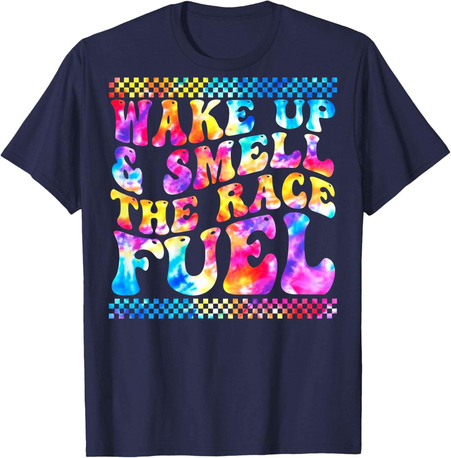Wake Up And Smell The Race Fuel Funny Racing Lover T-Shirt - T-Shirt | Navy