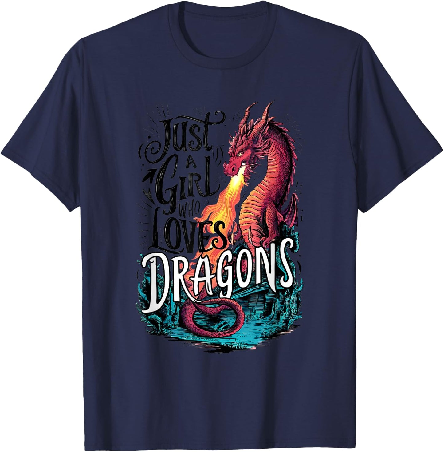 Just a girl who loves Dragons T-Shirt - T-Shirt | Navy