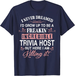 Freaking Awesome Trivia Host Gift Funny T-Shirt - T-Shirt | Navy