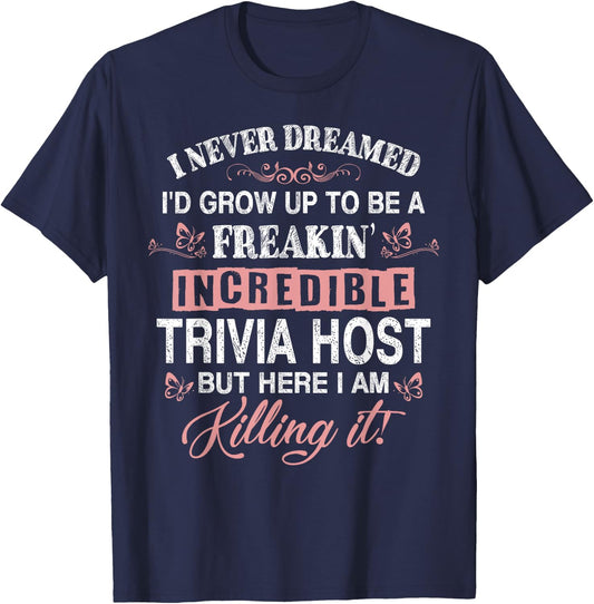 Freaking Awesome Trivia Host Gift Funny T-Shirt - T-Shirt | Navy