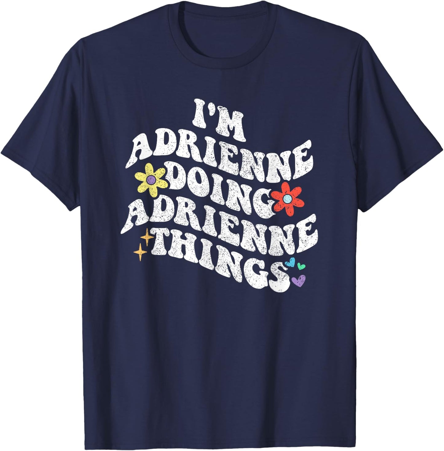 Retro Groovy Im ADRIENNE Doing ADRIENNE Things Funny T-Shirt - T-Shirt | Navy