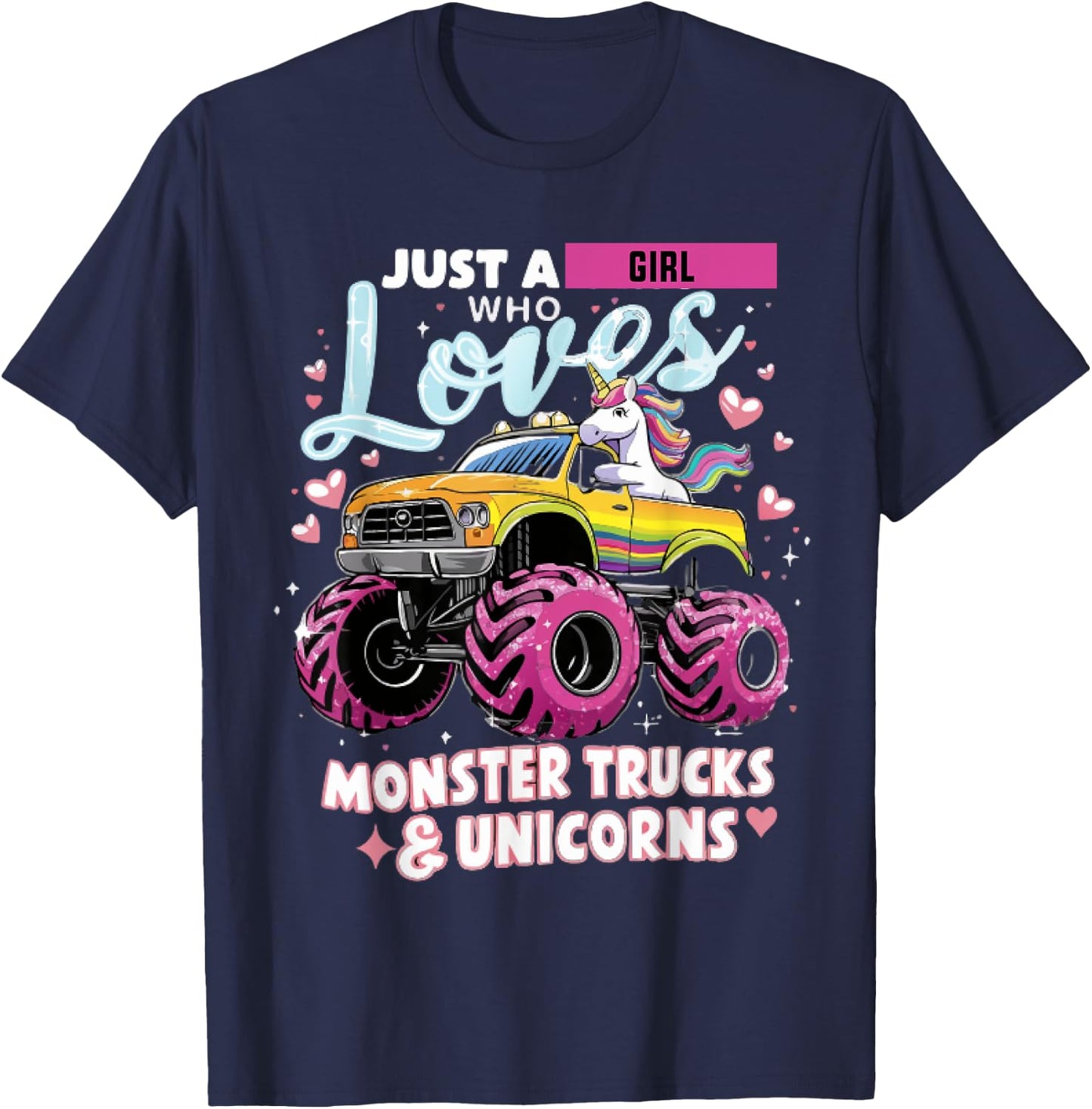 Just a Girl Who Loves Monster Trucks and Unicorns T-Shirt - T-Shirt | Navy