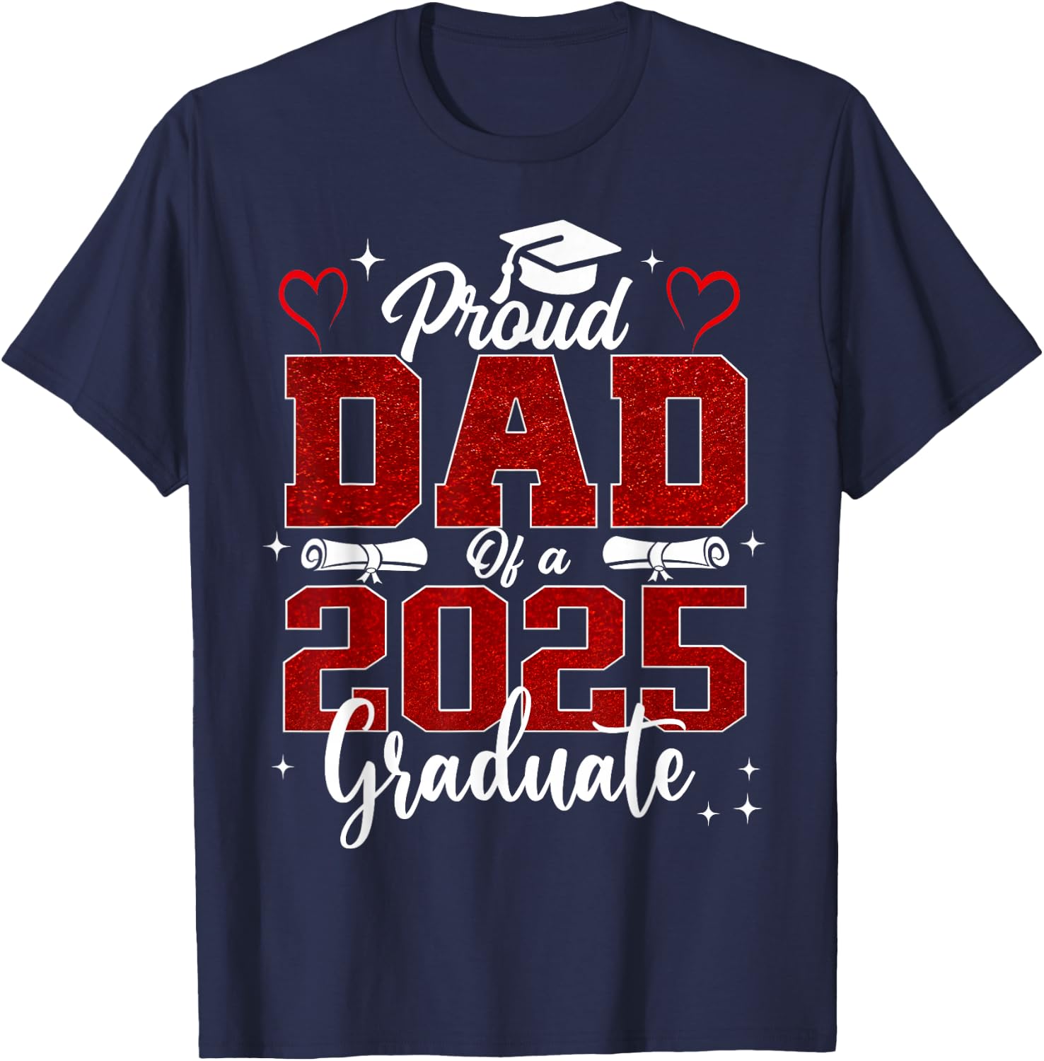 Senior Dad 2025 Graduation Proud Dad of a 2025 graduate T-Shirt - T-Shirt | Navy