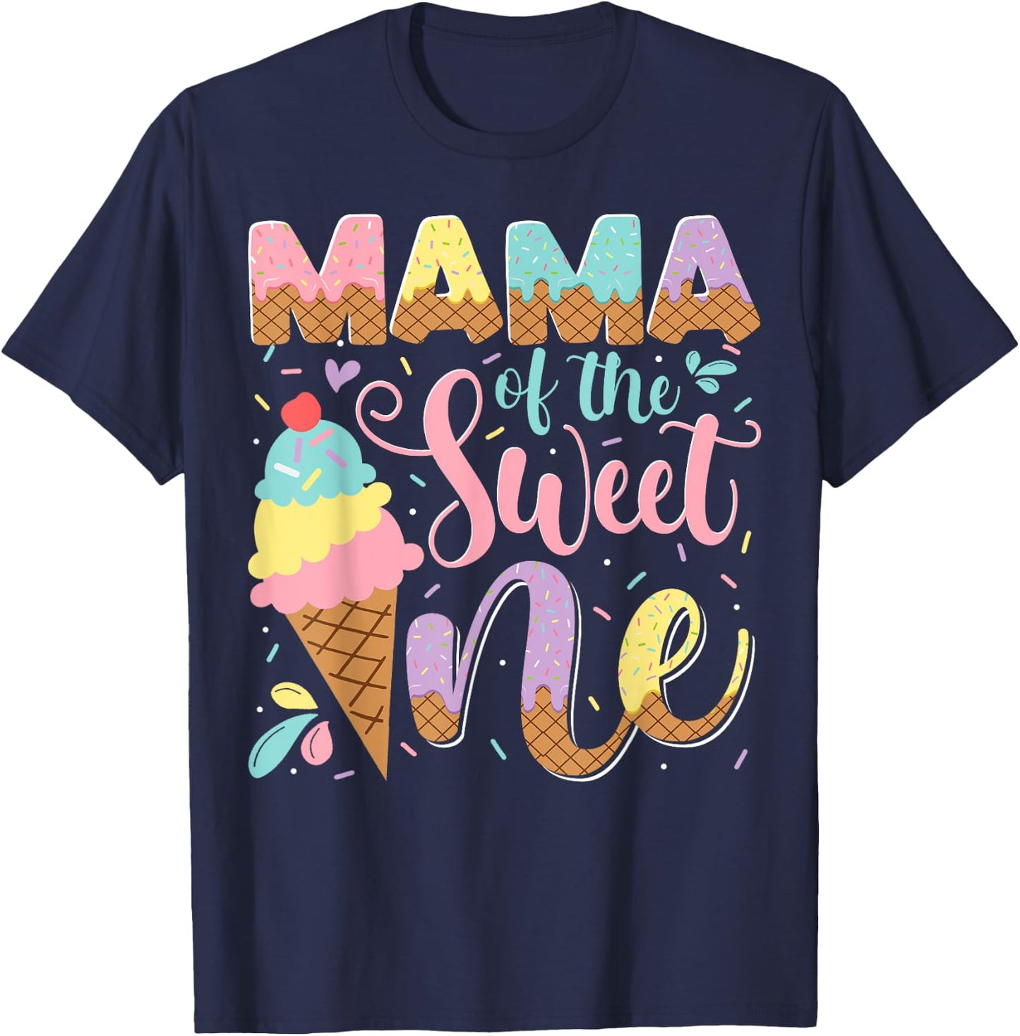 Mama Of The Sweet One Ice Cream 1St Birthday Party T-Shirt - T-Shirt | Navy