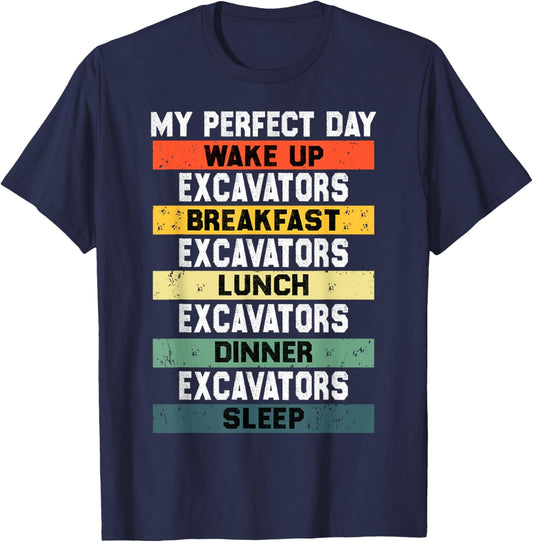Funny My Perfect Day for Construction Excavators Lovers T-Shirt - T-Shirt | Navy
